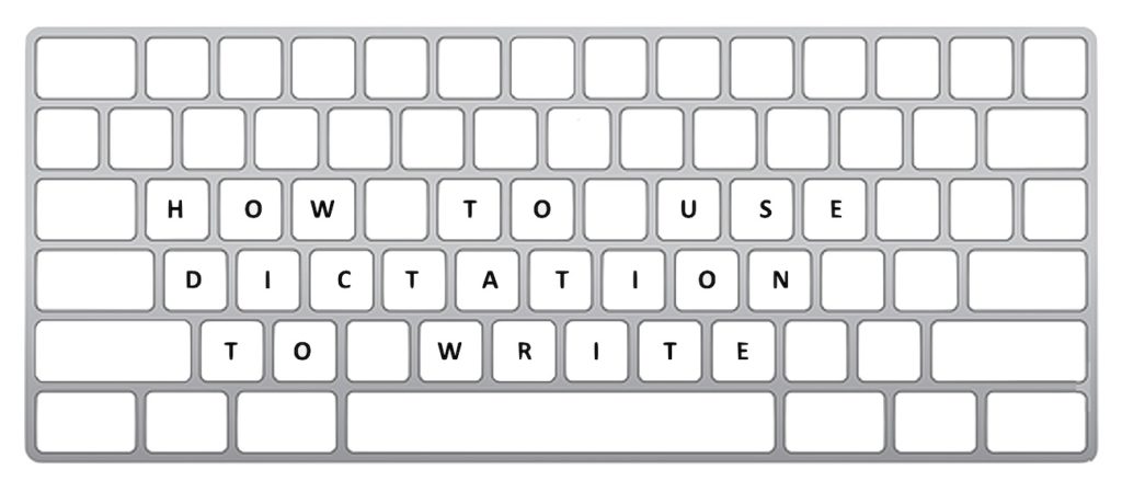 keyboard spelling out how to use dictation
