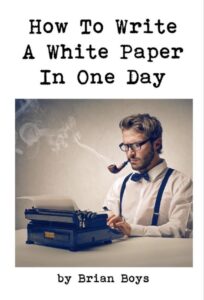 book cover How to Write a White Paper in One Day Brian Boys