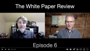 White Paper Review episode 6