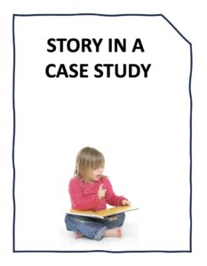Story elements in a case study