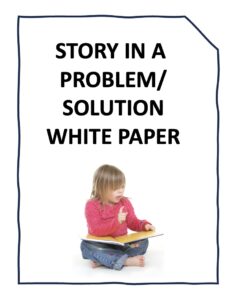 Story elements in a problem/solution white paper